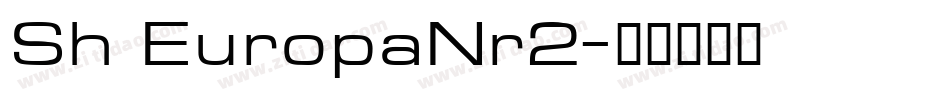 Sh EuropaNr2字体转换